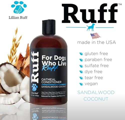 Ruff by Lillian Ruff Sandalwood Coconut Oatmeal Conditioner for Dogs – Moisturizes & Soothes Dry Itchy Skin, Promotes Healthy Coat, Gluten-Free, Tear-Free, Sulfate-Free, Paraben-Free, Made in USA