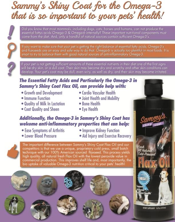 Sammy’s™ Shiny Coat Flaxseed Oil - 100% Pure, Natural Flax Oil, Cold-Pressed, Excellent Source of Anti-Inflammatory Omega-3, Promoting Skin and Coat Health, Immune System & Overall Wellbeing - 32 Oz