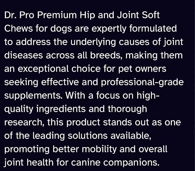 Dr. Pro, Premium Hip & Joint Soft Chews Supplement for Dogs, 120 Chews, Duck Flavor, for All Breeds.