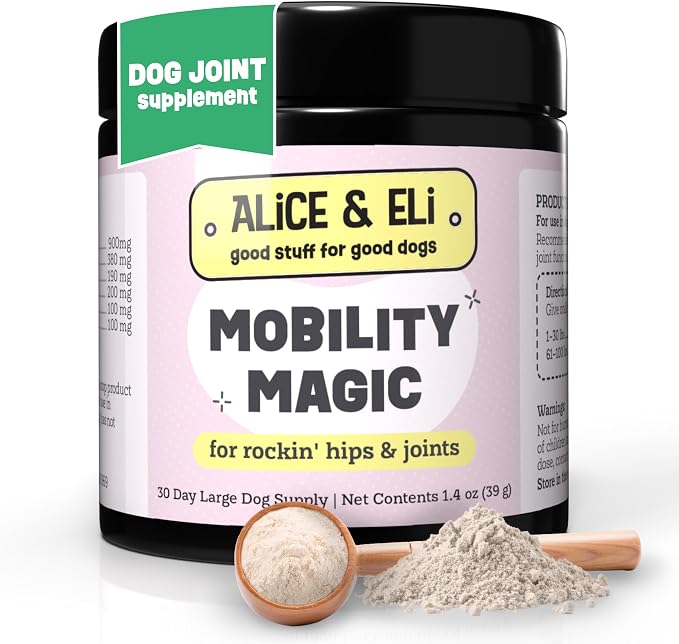 Alice & Eli Mobility Magic - Hip & Joint Supplement for Dogs - Supports Mobility with Chondroitin, Collagen, Hyaluronic Acid & Cat's Claw