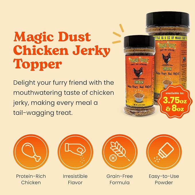Magic Dust Chicken Jerky Topper, Single Protein Pet Food Topper for Dogs & Cats, Enhance Flavor & Elevate Mealtime Excitement for Picky Eaters, Made in USA - 8 Ounce Bottle