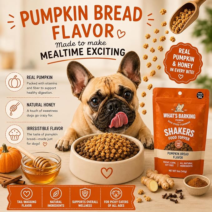 What's Barking Shakers Pumpkin Bread Dog Meal Topper, Treat Crumbles for Dog Food, Sprinkle Topper for Kibble or Wet Food, Made in USA, Resealable Bags, Pack of 3